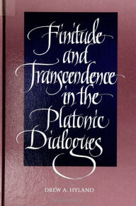 Finitude and Transcendence in the Platonic Dialogues