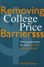 Removing College Price Barriers: What Government Has Done and Why it Hasn't Worked