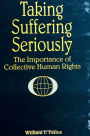 Taking Suffering Seriously: The Importance of Collective Human Rights