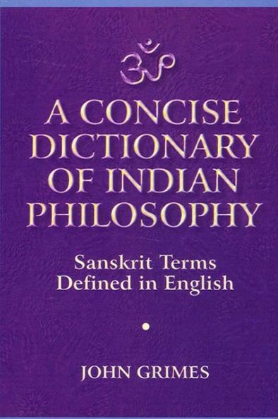 A Concise Dictionary of Indian Philosophy