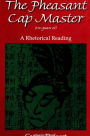 The Pheasant Cap Master (He guan zi): A Rhetorical Reading