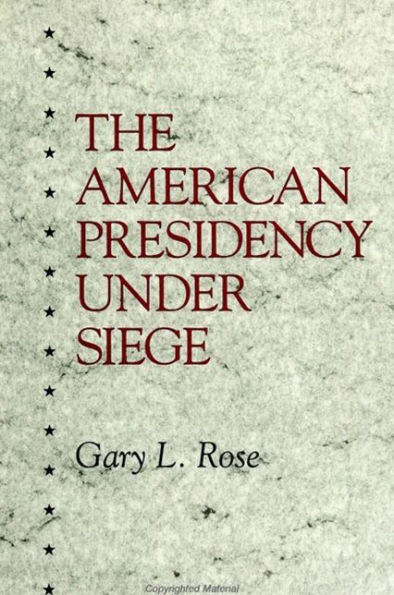 The American Presidency Under Siege / Edition 1