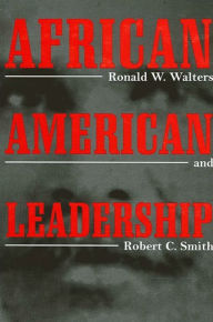 Title: African American Leadership / Edition 1, Author: Ronald W. Walters