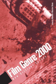 Title: Film Genre 2000: New Critical Essays, Author: Wheeler Winston Dixon