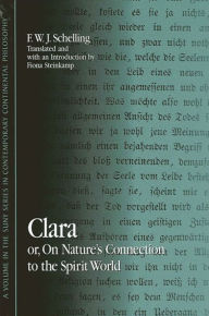 Title: Clara: or, On Nature's Connection to the Spirit World, Author: F. W. J. Schelling