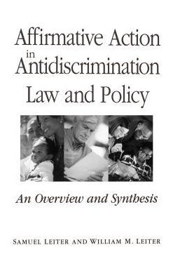 Affirmative Action in Antidiscrimination Law and Policy: An Overview and Synthesis