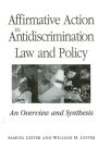 Affirmative Action in Antidiscrimination Law and Policy: An Overview and Synthesis / Edition 1