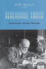 Rereading Freud: Psychoanalysis through Philosophy