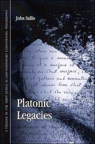 Title: Platonic Legacies, Author: John Sallis