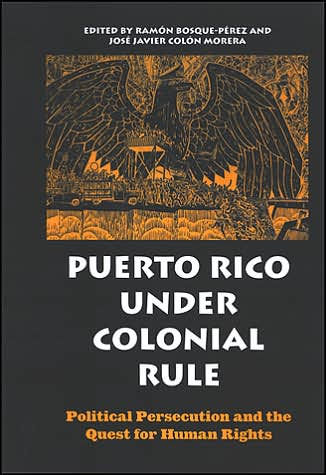 Puerto Rico under Colonial Rule: Political Persecution and the Quest for Human Rights