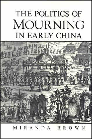 The Politics of Mourning in Early China