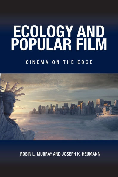 Ecology and Popular Film: Cinema on the Edge
