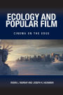 Ecology and Popular Film: Cinema on the Edge