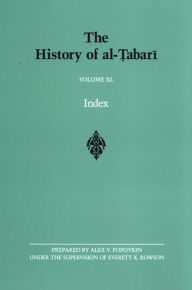 Title: The History of al-?abari Volume XL: Index, Author: Everett K. Rowson