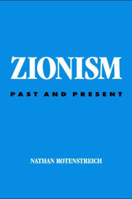 Title: Zionism: Past and Present, Author: Nathan Rotenstreich