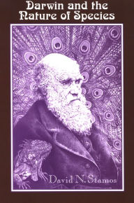 Title: Darwin and the Nature of Species, Author: David N. Stamos
