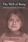 The Well of Being: Childhood, Subjectivity, and Education