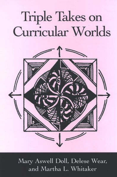 Triple Takes on Curricular Worlds