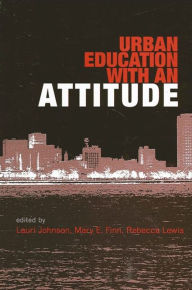 Title: Urban Education with an Attitude, Author: Lauri Johnson
