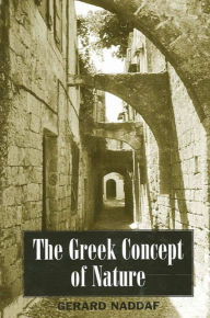 Title: The Greek Concept of Nature, Author: Gerard Naddaf