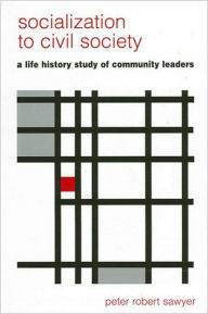 Socialization to Civil Society: A Life History Study of Community Leaders