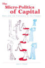 Micro-Politics of Capital: Marx and the Prehistory of the Present