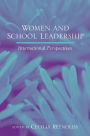 Women and School Leadership: International Perspectives