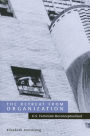 The Retreat from Organization: U. S. Feminism Reconceptualized
