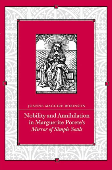 Nobility and Annihilation in Marguerite Porete's Mirror of Simple Souls