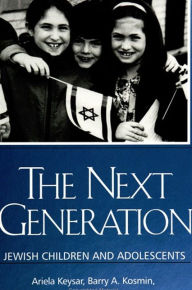 Title: The Next Generation: Jewish Children and Adolescents, Author: Ariela Keysar