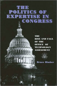Politics of Expertise in Congress, The