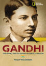 Gandhi: The Young Protestor Who Founded a Nation