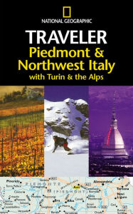 Piedmont and Northwest Italy: With Turin and the Alps
