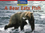 Windows on Literacy Emergent (Science: Science Inquiry): A Bear Eats Fish / Edition 1