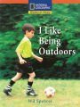 Windows on Literacy Step Up (Science: Healthy Me): I Like Being Outdoors