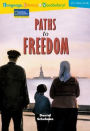 Reading Expeditions Language, Literacy & Vocabulary (U.S. History and Life): Paths To Freedom