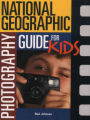 National Geographic Photography Guide for Kids