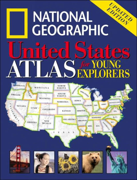 National Geographic United States Atlas for Young Explorers by National 