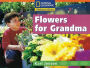 Windows on Literacy Step Up (Science: Plants Around Us): Flowers for Grandma