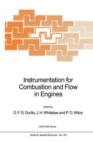 Title: Instrumentation for Combustion and Flow in Engines / Edition 1, Author: D.F.G. Durïo