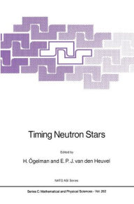 Title: Timing Neutron Stars / Edition 1, Author: H. ïgelman
