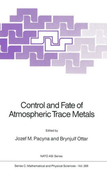 Control and Fate of Atmospheric Trace Metals / Edition 1