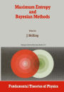 Maximum Entropy and Bayesian Methods: Cambridge, England, 1988 / Edition 1