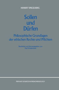 Title: Sollen und Dï¿½rfen: Philosophische Grundlagen der ethischen Rechte und Pflichten / Edition 1, Author: E. Spiegelberg