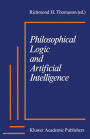 Philosophical Logic and Artificial Intelligence / Edition 1