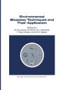 Environmental Bioassay Techniques and their Application: Proceedings of the 1st International Conference held in Lancaster, England, 11-14 July 1988 / Edition 1
