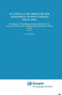 Statistical Methods for the Assessment of Point Source Pollution: Proceedings of a Workshop on Statistical Methods for the Assessment of Point Source Pollution, held in Burlington, Ontario, Canada / Edition 1
