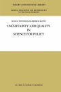 Uncertainty and Quality in Science for Policy / Edition 1