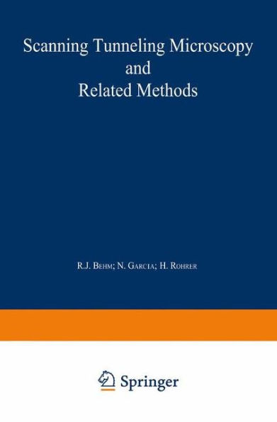 Scanning Tunneling Microscopy and Related Methods / Edition 1