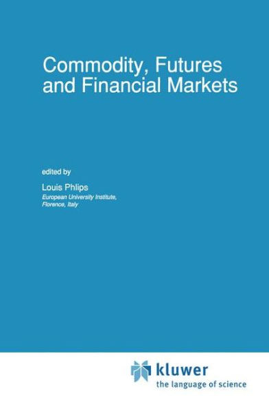 Commodity, Futures and Financial Markets / Edition 1